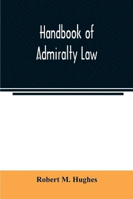 Handbook of admiralty law 1