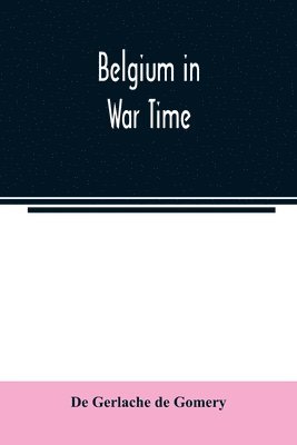 bokomslag Belgium in war time
