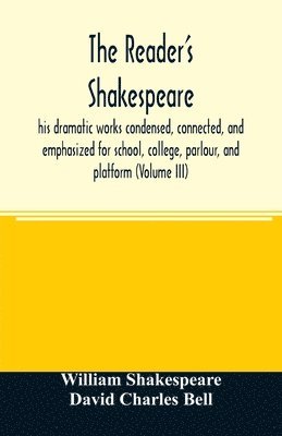 William Shakespeare, David Charles Bell - reader's Shakespeare, Häftad