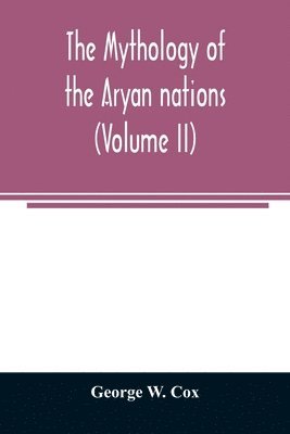 mythology of the Aryan nations (Volume II)