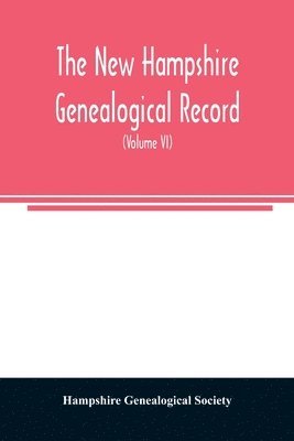 The New Hampshire genealogical record 1