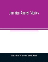bokomslag Jamaica Anansi stories