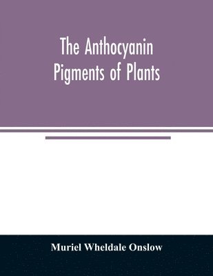 The anthocyanin pigments of plants 1