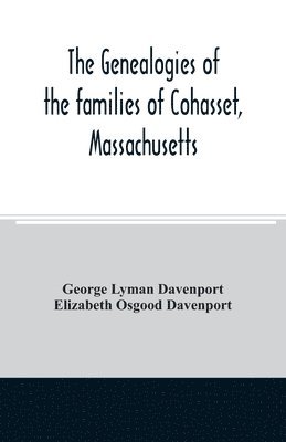 The genealogies of the families of Cohasset, Massachusetts 1