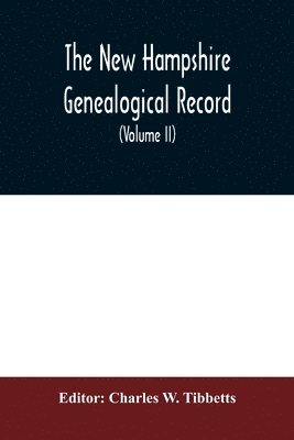 The New Hampshire genealogical record 1