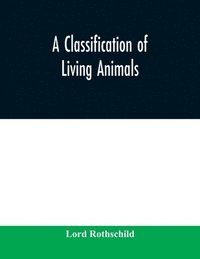 bokomslag A classification of living animals