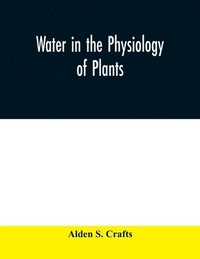 bokomslag Water in the physiology of plants