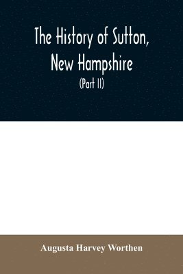 bokomslag history of Sutton, New Hampshire