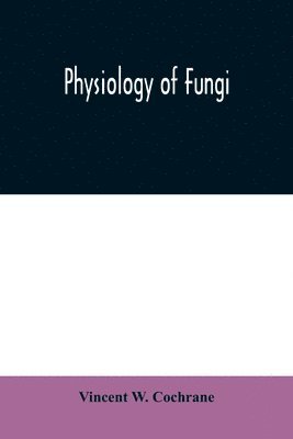 bokomslag Physiology of fungi