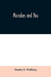 bokomslag Microbes and you
