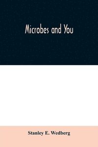 bokomslag Microbes and you