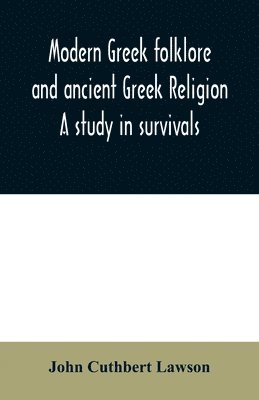 bokomslag Modern Greek folklore and ancient Greek religion