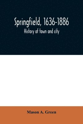 bokomslag Springfield, 1636-1886