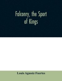 bokomslag Falconry, the sport of kings