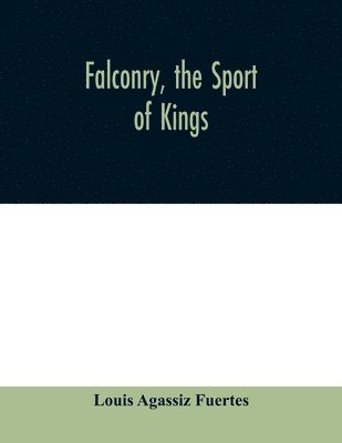 bokomslag Falconry, the sport of kings