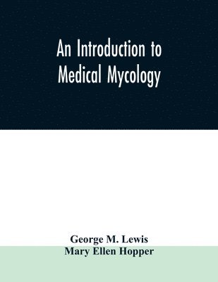 bokomslag An introduction to medical mycology