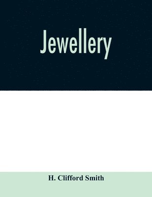 H Clifford Smith, H. Clifford Smith - Jewellery, Häftad