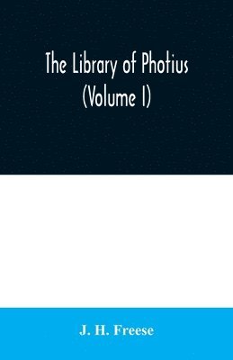 library of Photius (Volume I)