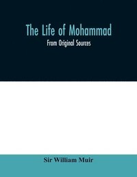 bokomslag The life of Mohammad
