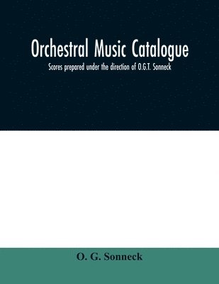 bokomslag Orchestral music catalogue