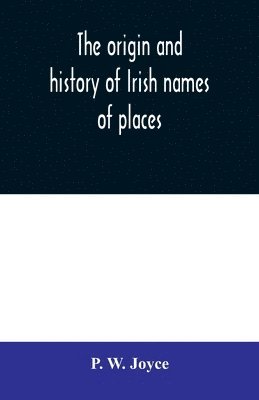 origin and history of Irish names of places