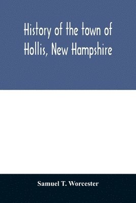 History of the town of Hollis, New Hampshire 1