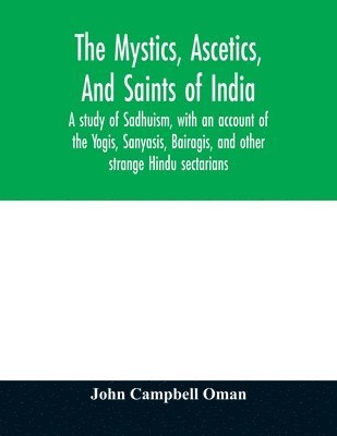 bokomslag mystics, ascetics, and saints of India