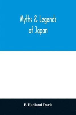 bokomslag Myths & legends of Japan