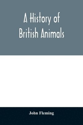 John Fleming - history of British animals, Häftad