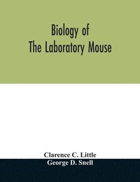 bokomslag Biology of the laboratory mouse
