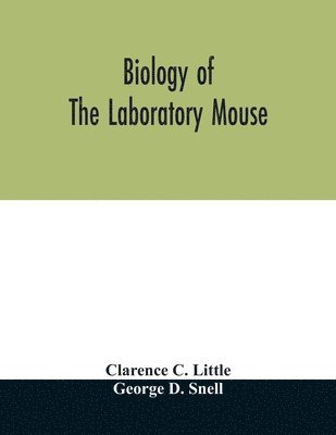 bokomslag Biology of the laboratory mouse