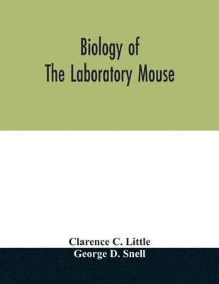 bokomslag Biology of the laboratory mouse