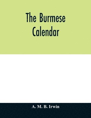 bokomslag The Burmese calendar