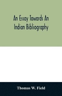 bokomslag An essay towards an Indian bibliography