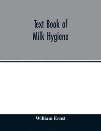 bokomslag Text book of milk hygiene