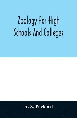 Zoology for high schools and colleges 1