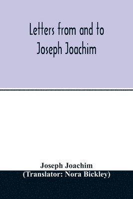 Letters from and to Joseph Joachim 1