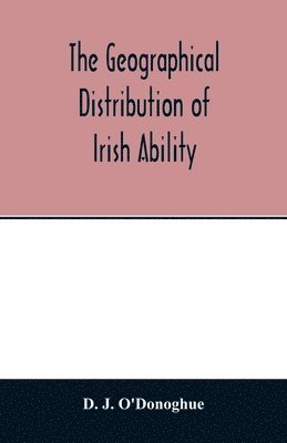 The geographical distribution of Irish ability 1