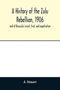 bokomslag history of the Zulu Rebellion, 1906
