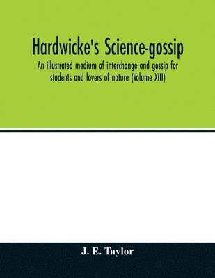 Hardwicke's science-gossip 1