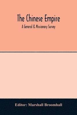 Marshall Broomhall - Chinese empire, Häftad