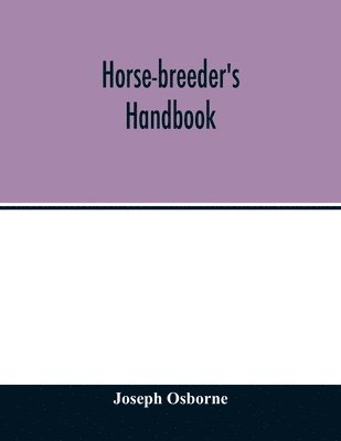 bokomslag Horse-breeder's handbook
