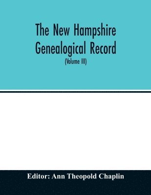 bokomslag The New Hampshire genealogical record