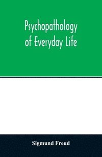 bokomslag Psychopathology of everyday life