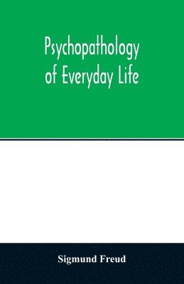 Psychopathology of everyday life