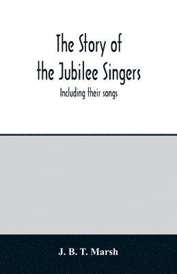 The story of the Jubilee Singers 1