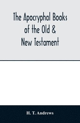 bokomslag Apocryphal books of the Old & New Testament