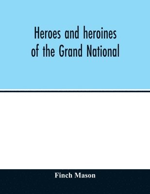 Heroes and heroines of the Grand National 1