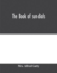 bokomslag The book of sun-dials