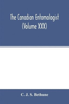 bokomslag The Canadian entomologist (Volume XXX)